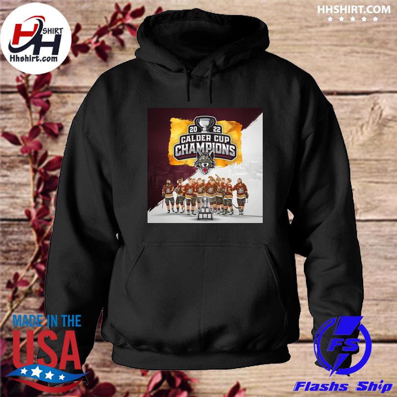 Chicago Wolves 2022 Calder Cup Champions s hoodie