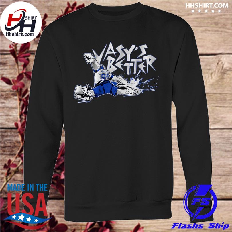 Andrei Vasilevskiy Vasy's Better Shirt, hoodie, sweater, long sleeve and  tank top