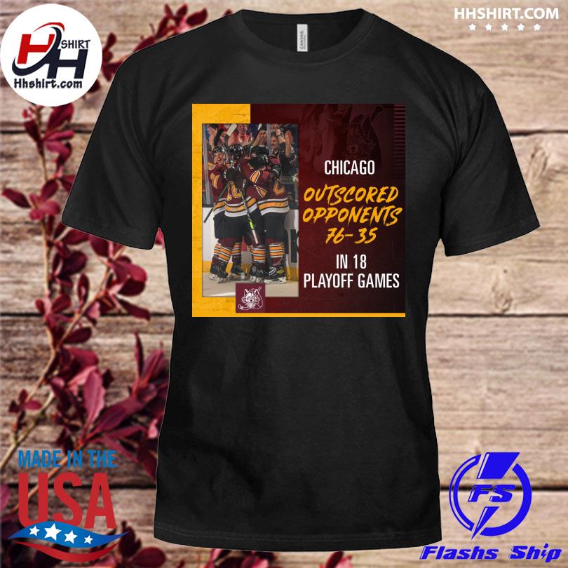 Chicago Wolves 2022 outscored opponents 76 - 35 in 18 playoff games shirt