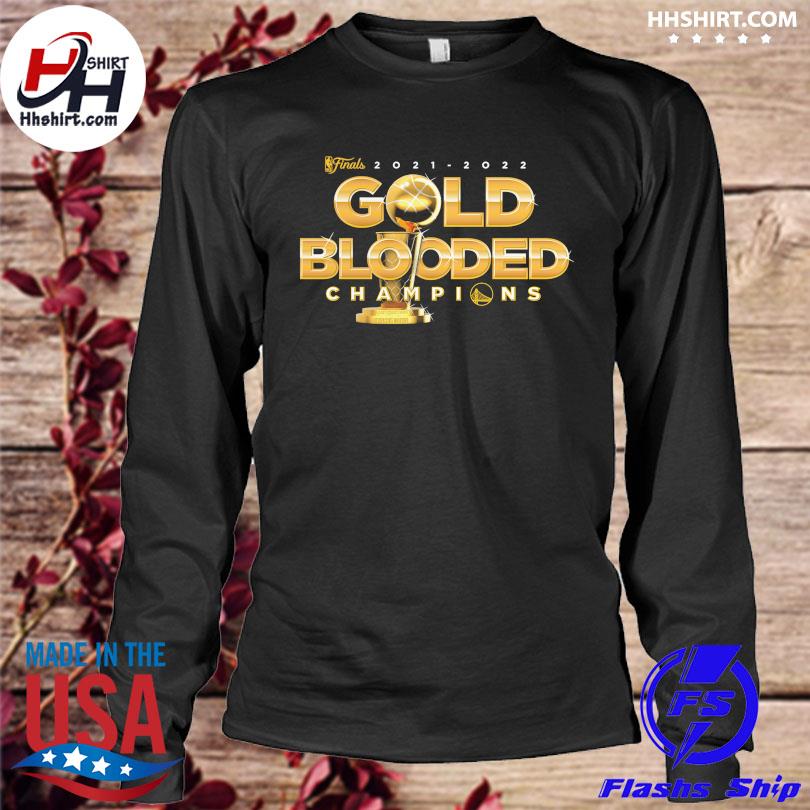 2022 NBA Champs Gold Blooded Golden State Warriors shirt, hoodie, sweater, long  sleeve and tank top