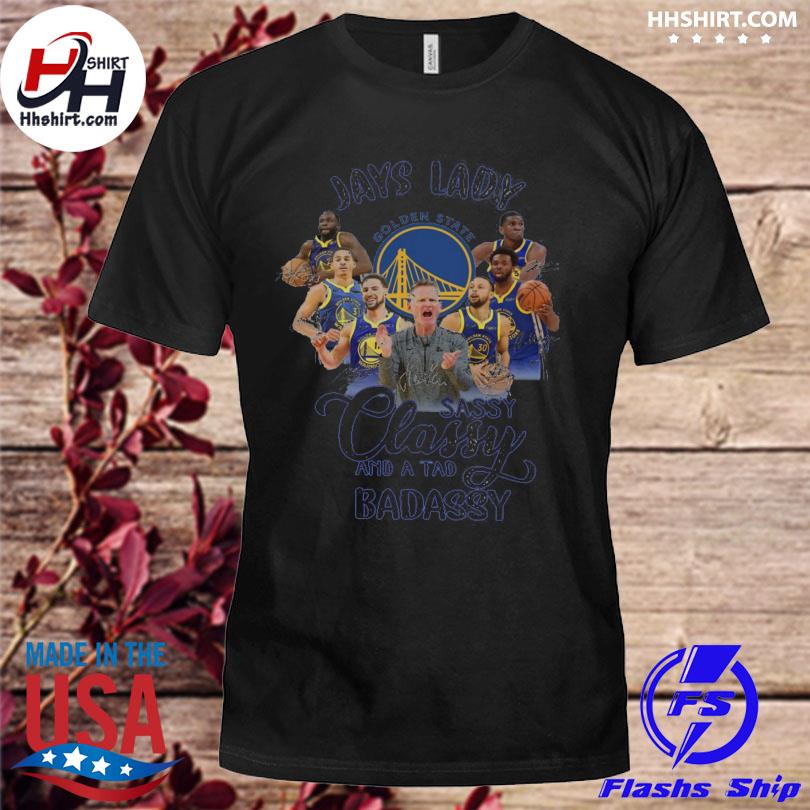 Jays lady Golden State Warriors sassy classy and a tad badassy