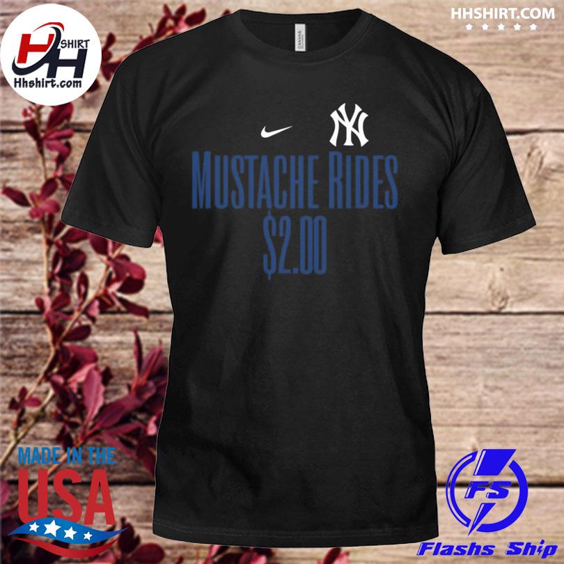 New York Yankees Mustache rides 2 00 shirt