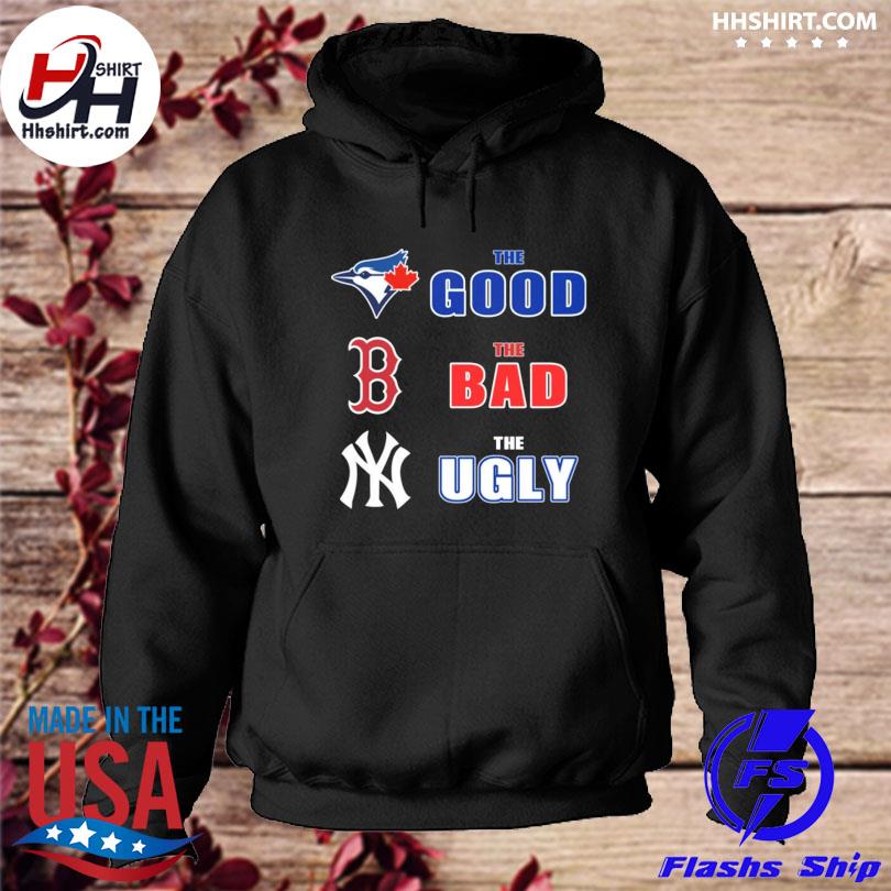 Toronto blue jays boston red sox new york yankees the good the bad the ugly  shirt - Kingteeshop