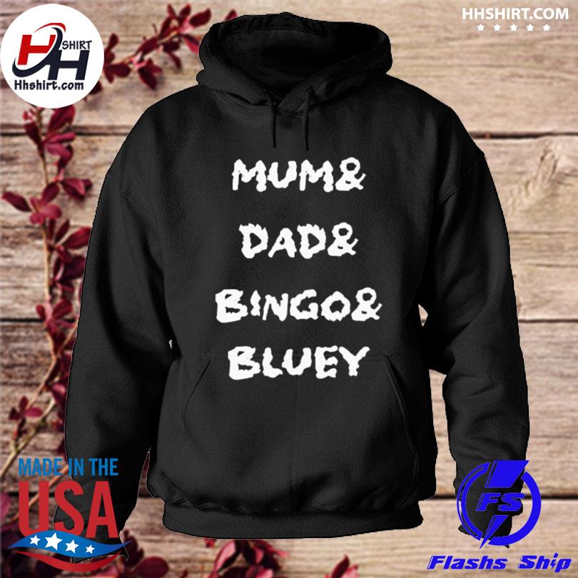 Mum dad bingo bluey s hoodie