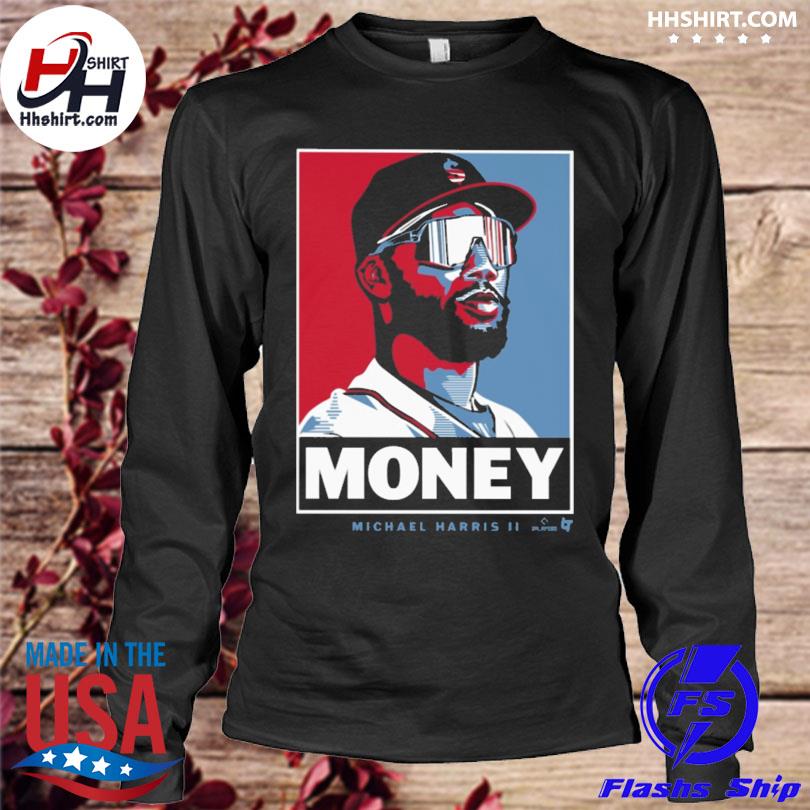 Money Michael Harris II Shirt, hoodie, sweater, long sleeve and tank top