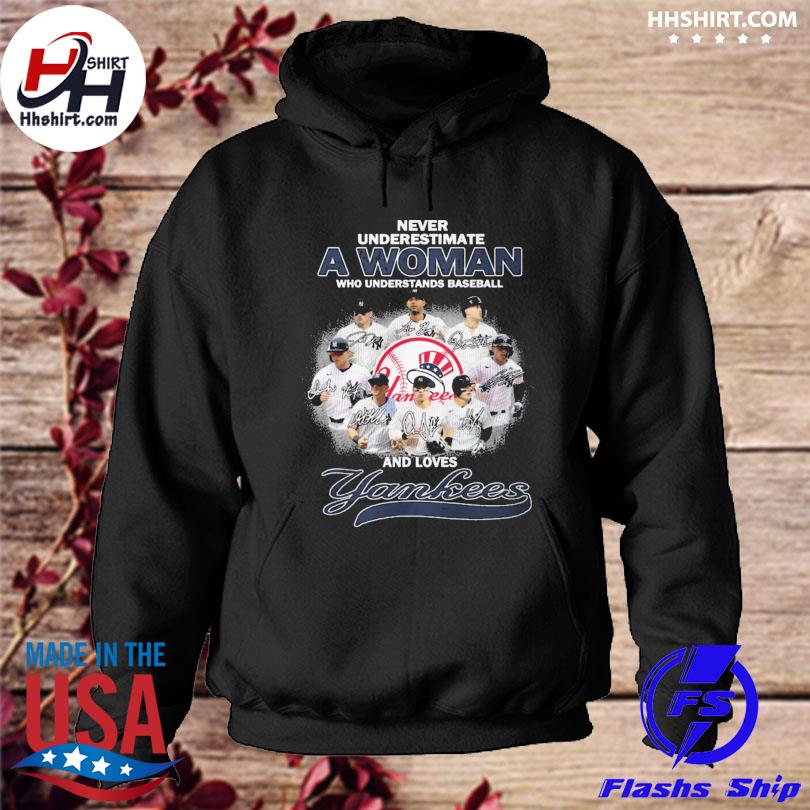 Official never underestimate a woman who understands baseball and love new york yankees signatures s hoodie