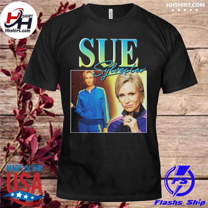 Sue Sylvester 2022 Shirt