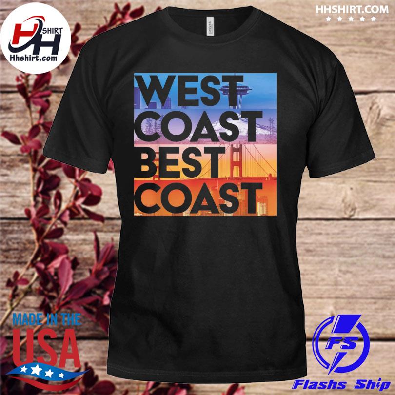 West coast best coast shirt