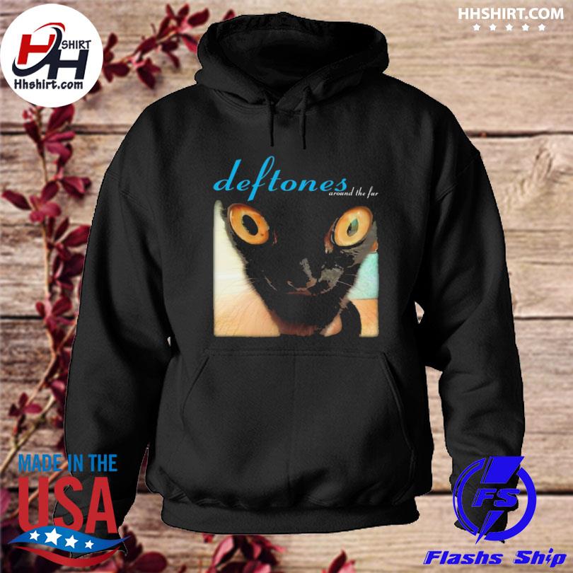 Deftones around the fur cat shirt, hoodie, longsleeve tee, sweater