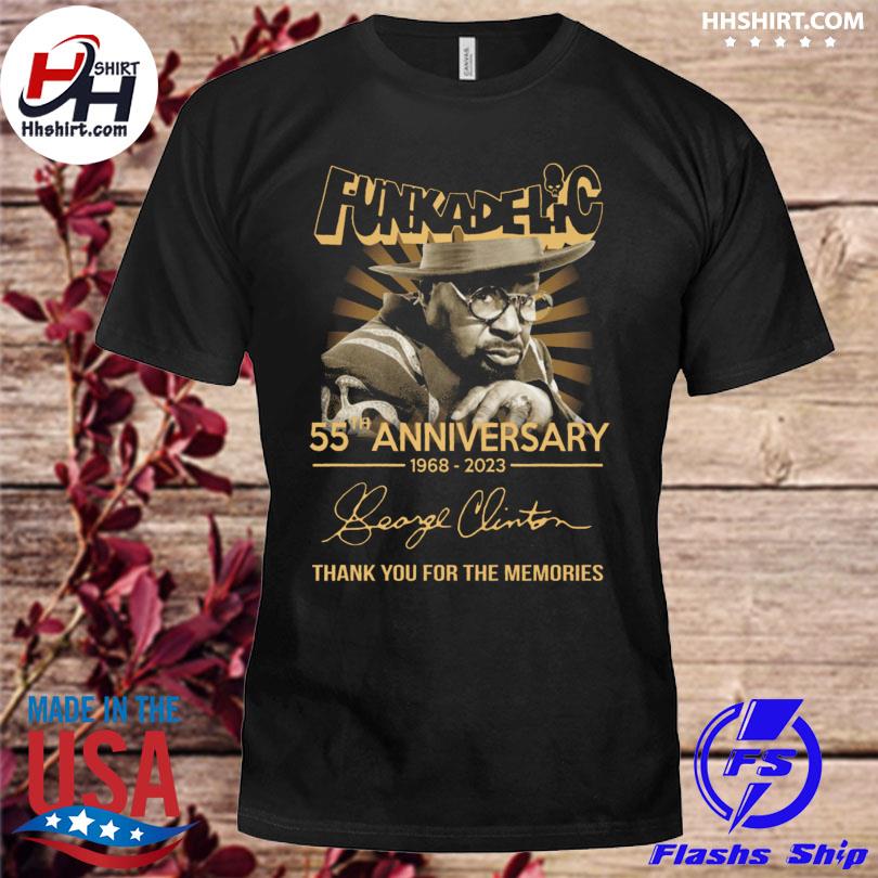 Funkadelic 55th anniversary george clinton 1968-2023 thank you for the memories signature shirt