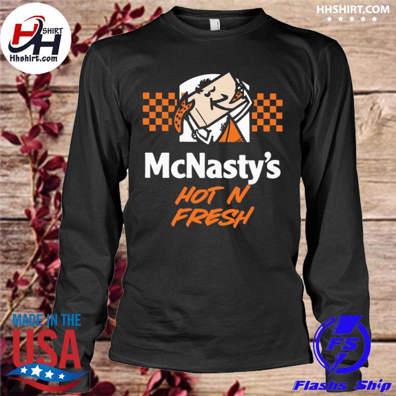 Mcnasty's hot N fresh Pizza logo shirt, hoodie, sweater, long