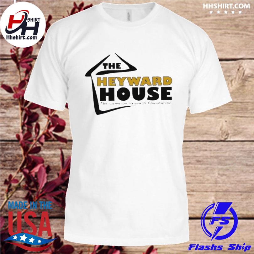 The Heyward House the cameron heyward foundation logo shirt, hoodie,  sweater, long sleeve and tank top