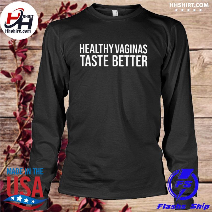 Vaginas Taste Good