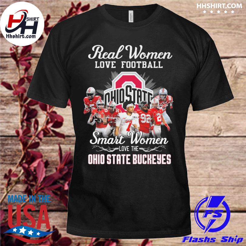 Real Woman Love Football Smart Women Love The Ohio State Buckeyes