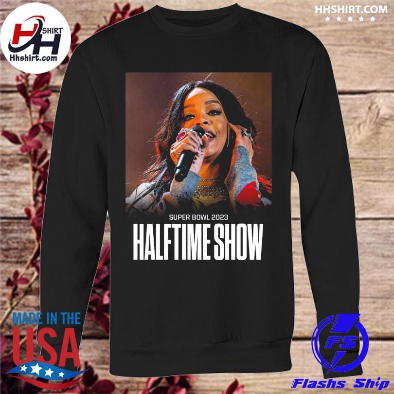 Rihanna super bowl 2023 halftime show shirt, hoodie, sweater and long sleeve