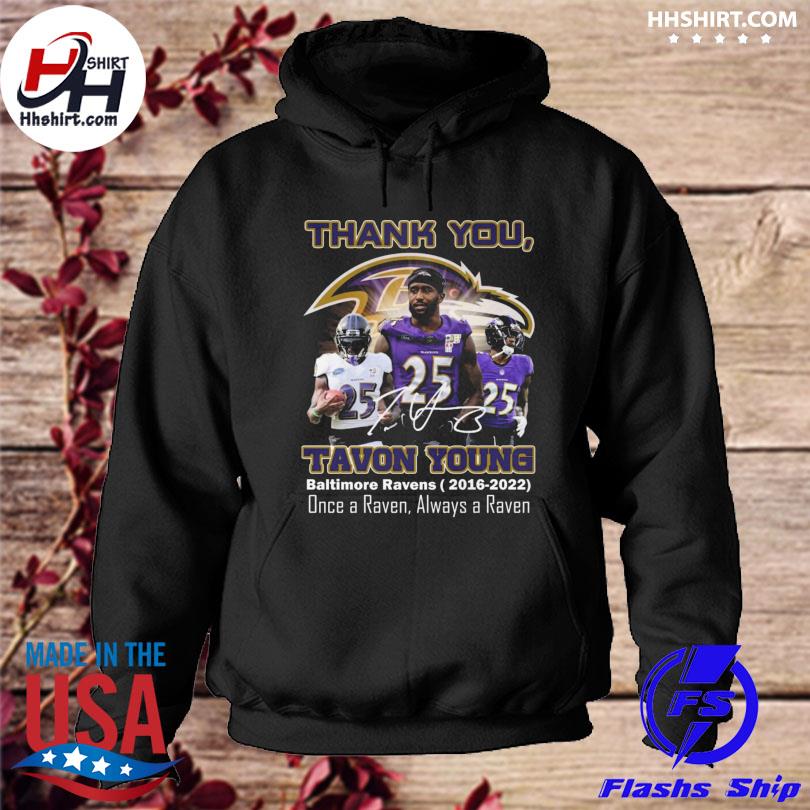 Tavon Young Thank You Tavon Baltimore Ravens 2016-2022 Once a Raven always  a Ravens signature shirt, hoodie, sweater, long sleeve and tank top