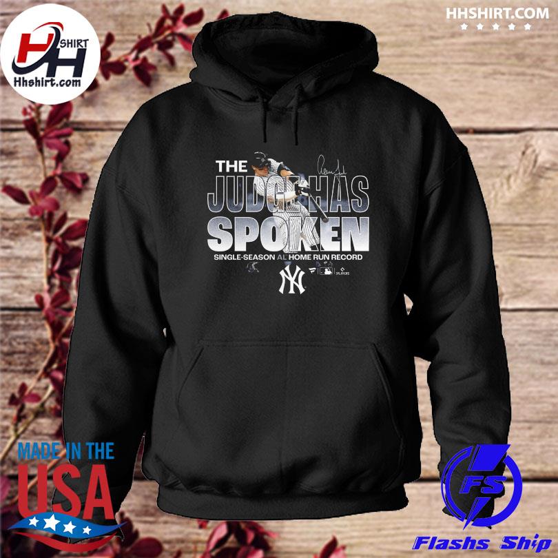 New York Yankees The Judge Has Spoken Shirt, hoodie, sweater, long sleeve  and tank top