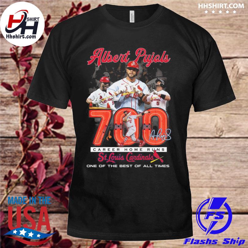 Albert Pujols 700 Career Home Runs one of the best of all times signature  shirt