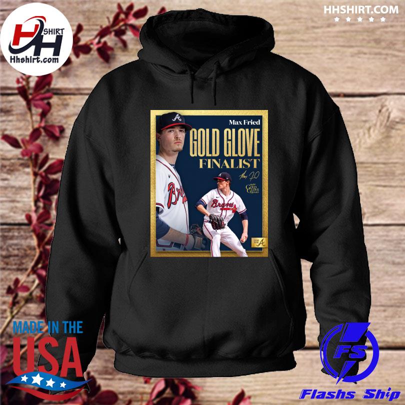 Atlanta Braves Max Fried Gold Glove Finalist signature shirt, hoodie,  longsleeve tee, sweater