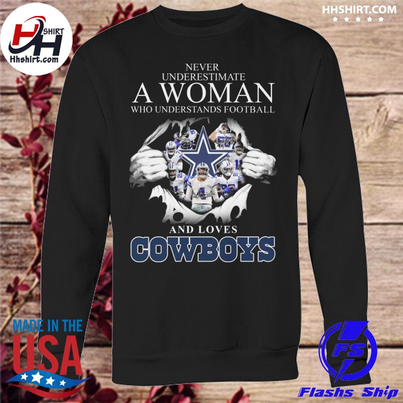 Never Underestimate a Woman Who Understands Football Loves Dallas