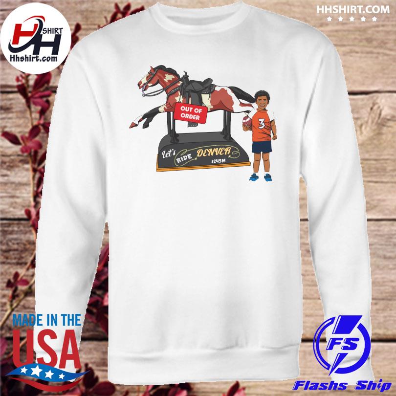 Denver Broncos Let's ride denver shirt, hoodie, longsleeve tee, sweater