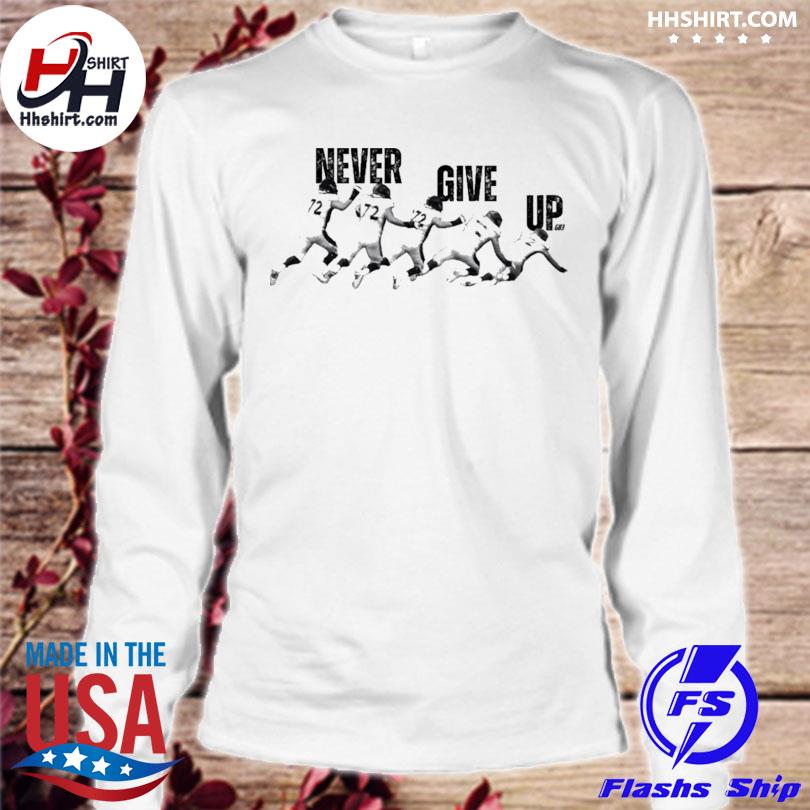 Garett Bolles never give up new shirt, hoodie, sweater, long sleeve and  tank top