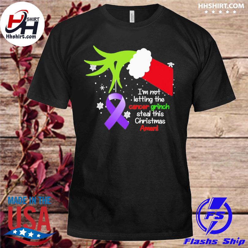 Grinch Hand holding Fibormyalgia I'm not letting the cancer Grinch steal this Christmas amen shirt