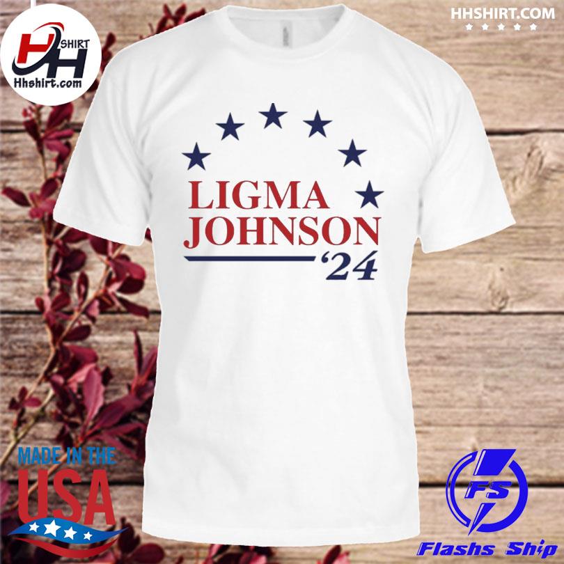 Ligma johnson '24 shirt