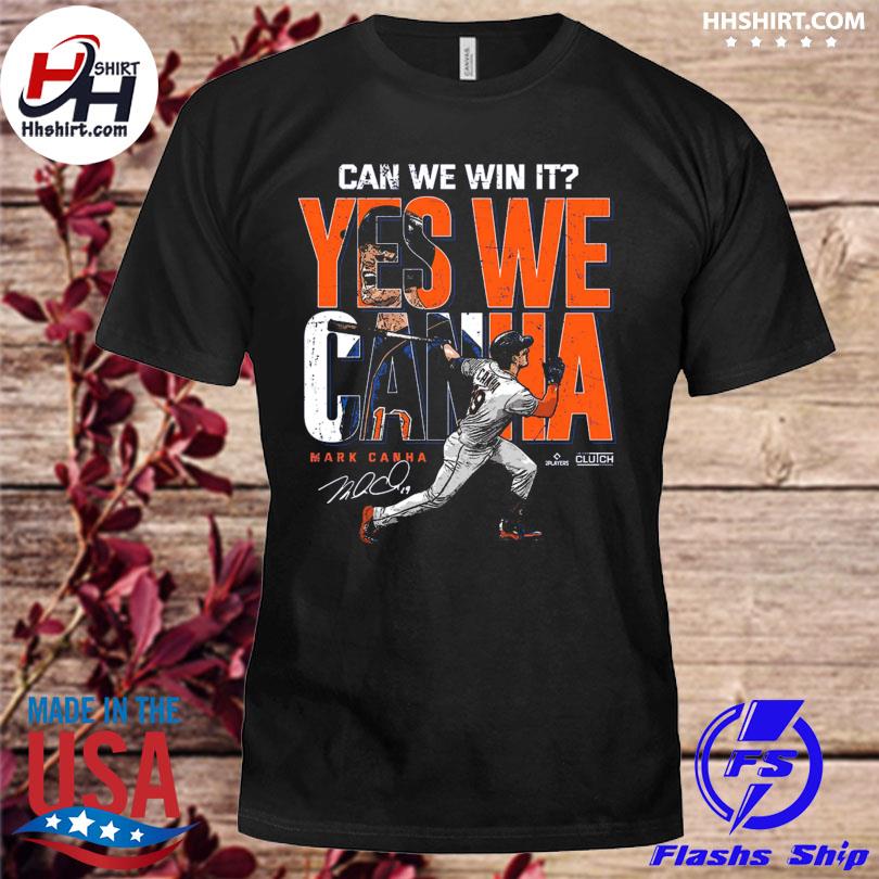 Mark canha yes we can win it mlbpa shirt, hoodie, sweater, long sleeve and  tank top