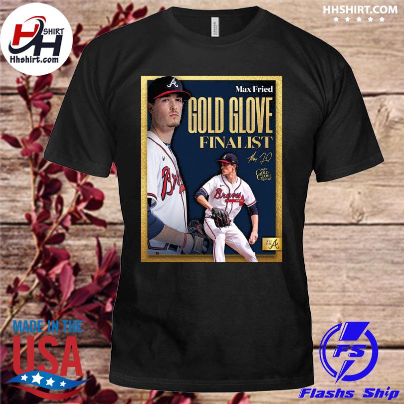 Max fried being named 2022 gold glove award finalist shirt