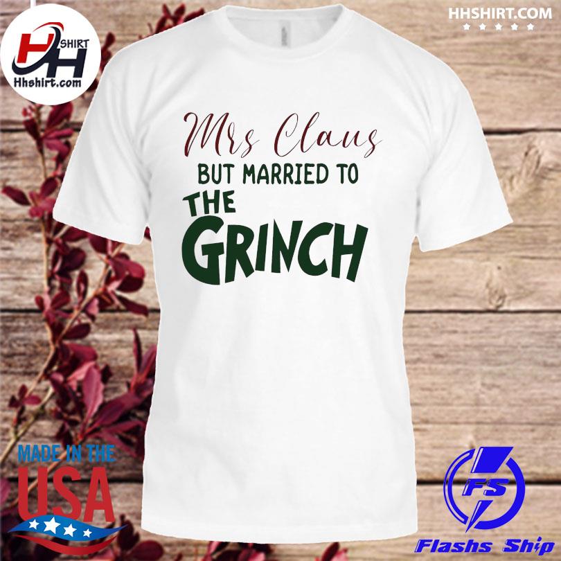Mrs claus but married to the grinch Christmas sweater