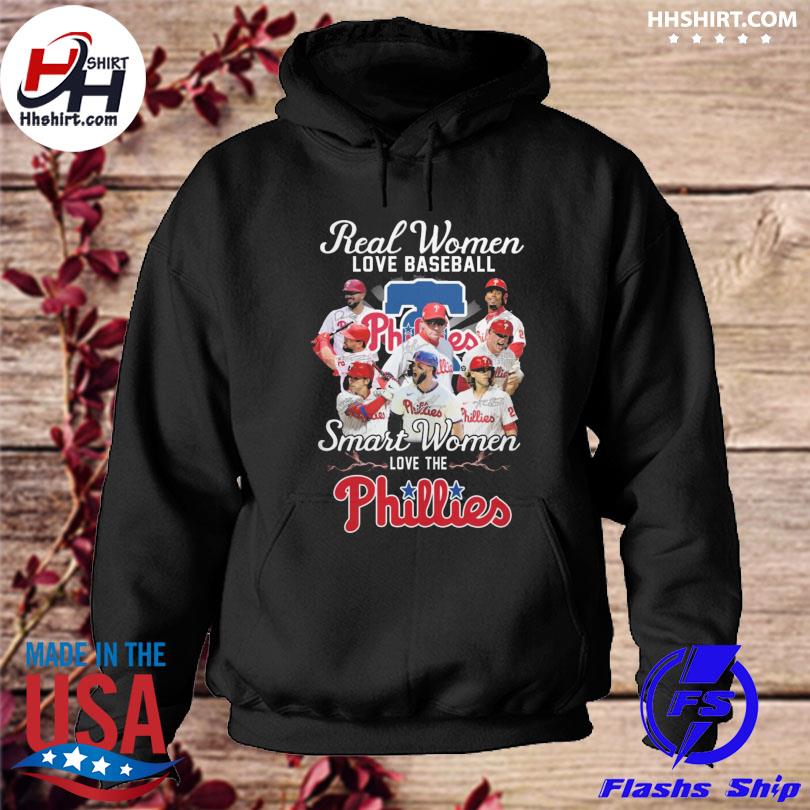 Official Real women love baseball smart women love the Phillies