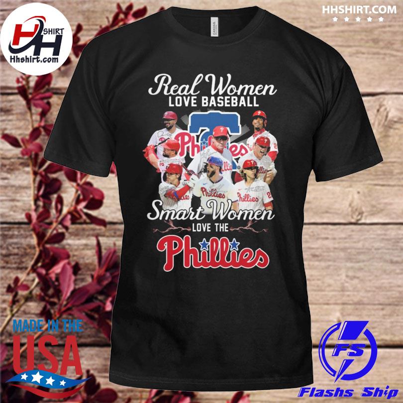 Official 2022 Real women love football smart women love the Philadelphia phillies signatures shirt