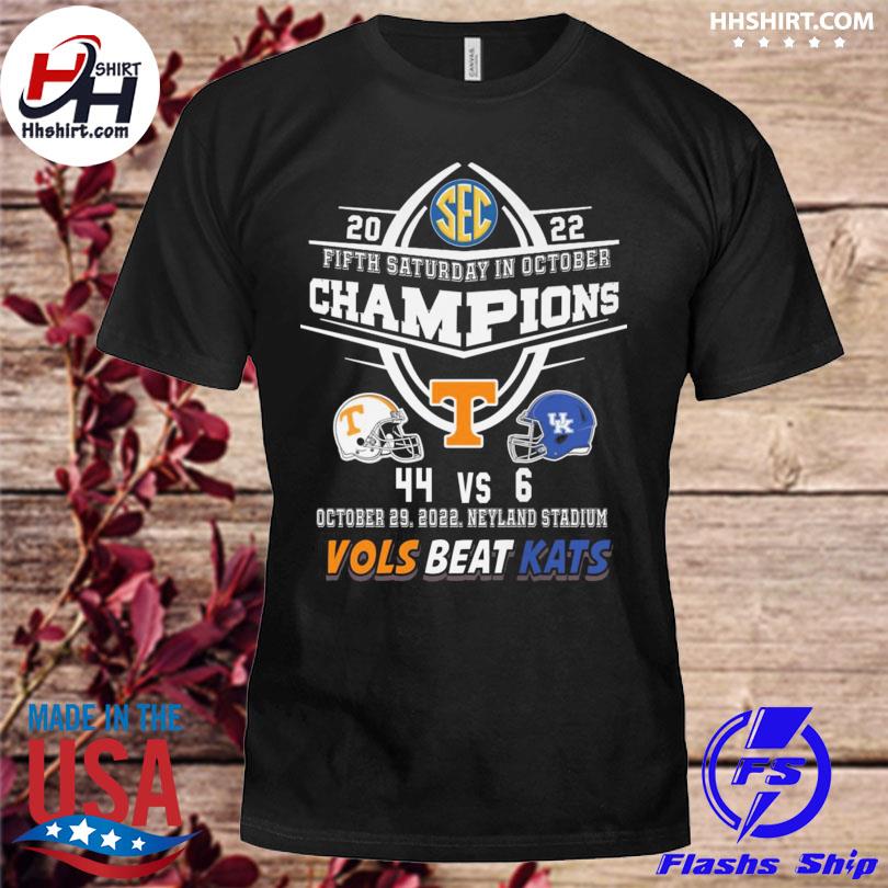 Official fifth saturday in october champions Tennessee Volunteers Beat Kentucky Wildcats 2022 shirt