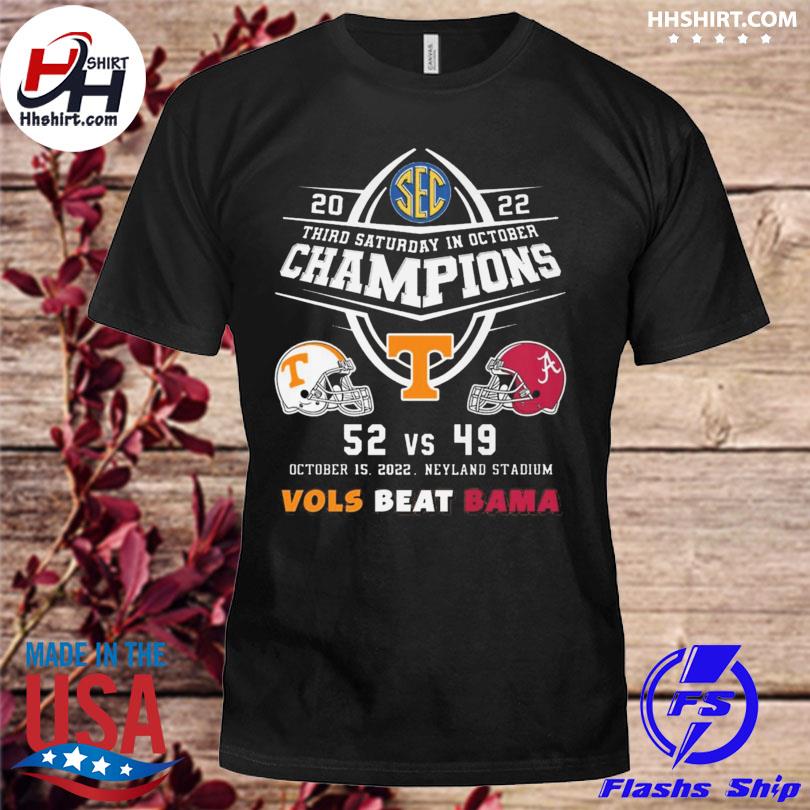 Official third Saturday in october champions Tennessee Volunteers Beat Alabama Crimson Tide 2022 shirt