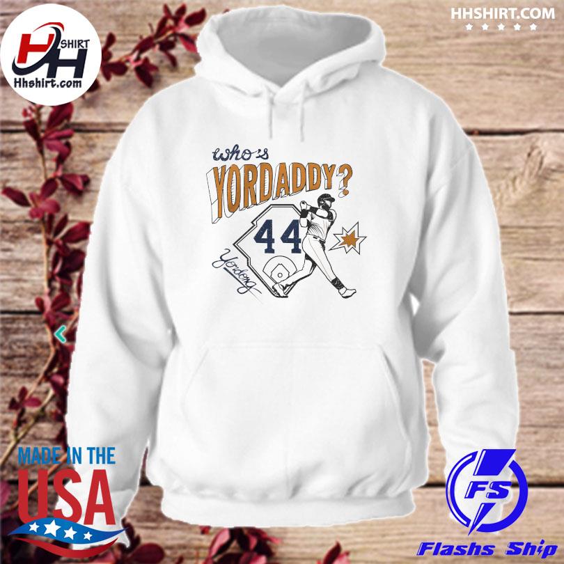 Official Who's yordaddy 44 2022 shirt, hoodie, longsleeve tee, sweater