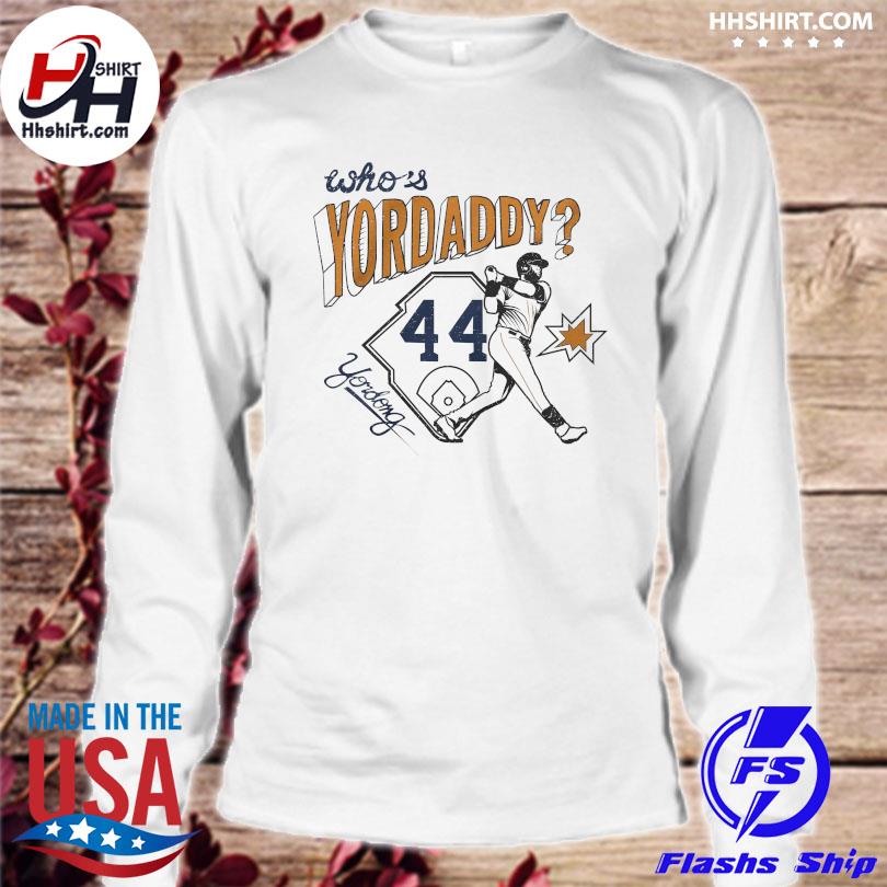 Official Who's yordaddy 44 T-shirt, hoodie, sweater, long sleeve