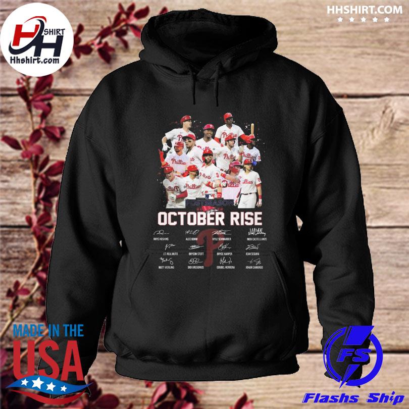 Official Philadelphia Phillies 2022 postseason OCtober rise signatures shirt,  hoodie, longsleeve tee, sweater