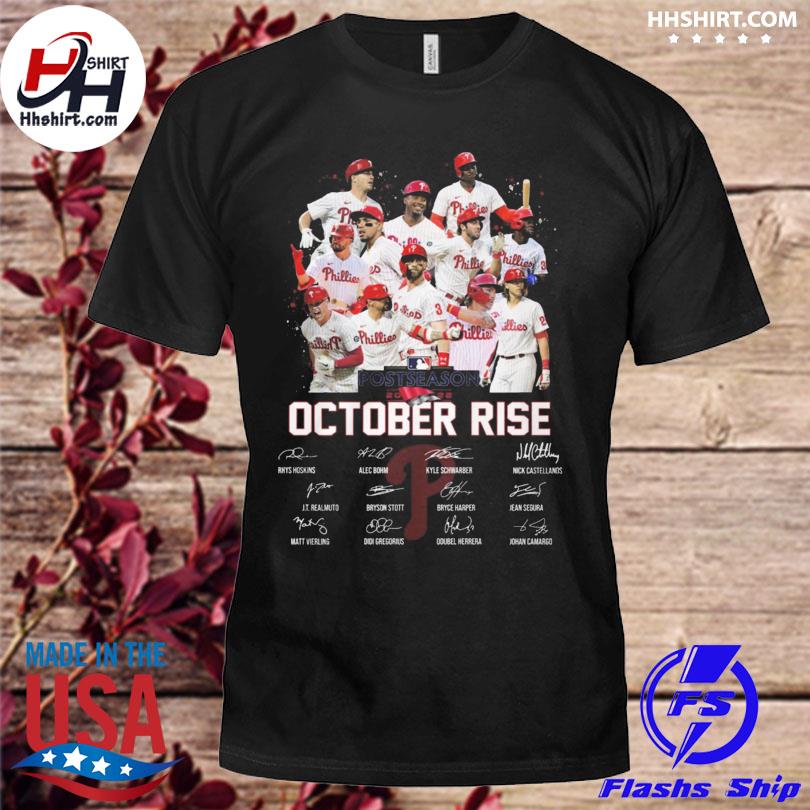 Official Philadelphia Phillies 2022 postseason OCtober rise signatures shirt,  hoodie, longsleeve tee, sweater