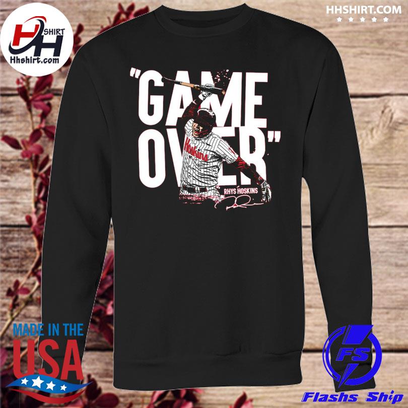 Rhys Hoskins Game Over signature shirt, hoodie, sweater, long sleeve and  tank top