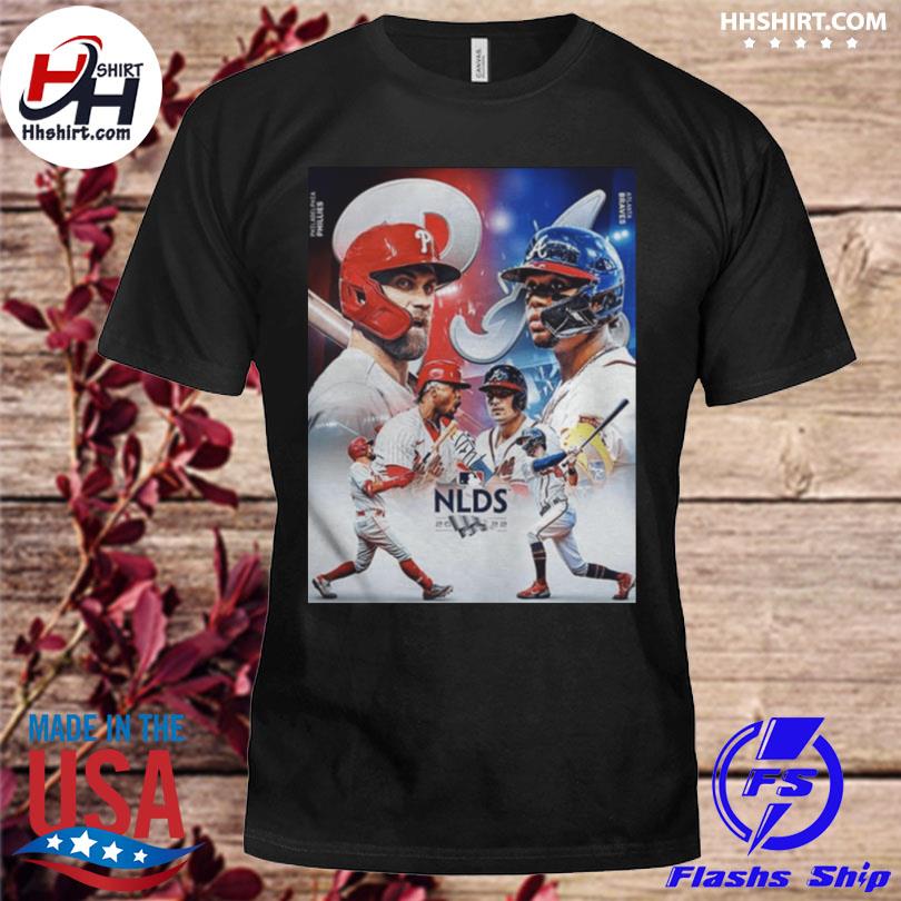 Philadelphia Phillies Vs Atlanta Braves 2022 NLDS shirt, hoodie, sweater,  long sleeve and tank top