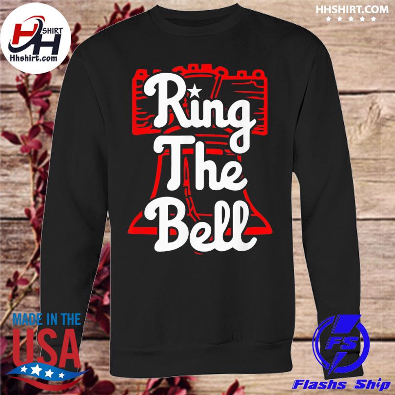 Philadelphia Phillies Ring The Bell Philly Mlb Shirt, hoodie, sweater, long  sleeve and tank top