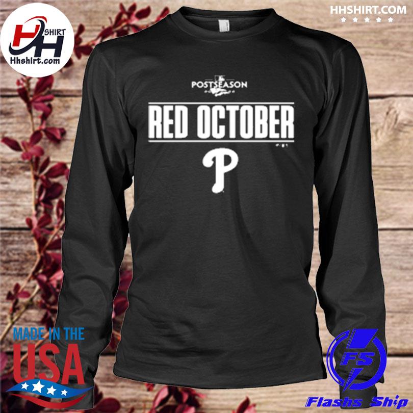 Postseason Red October Philadelphia Phillies 2022 T-Shirt, hoodie