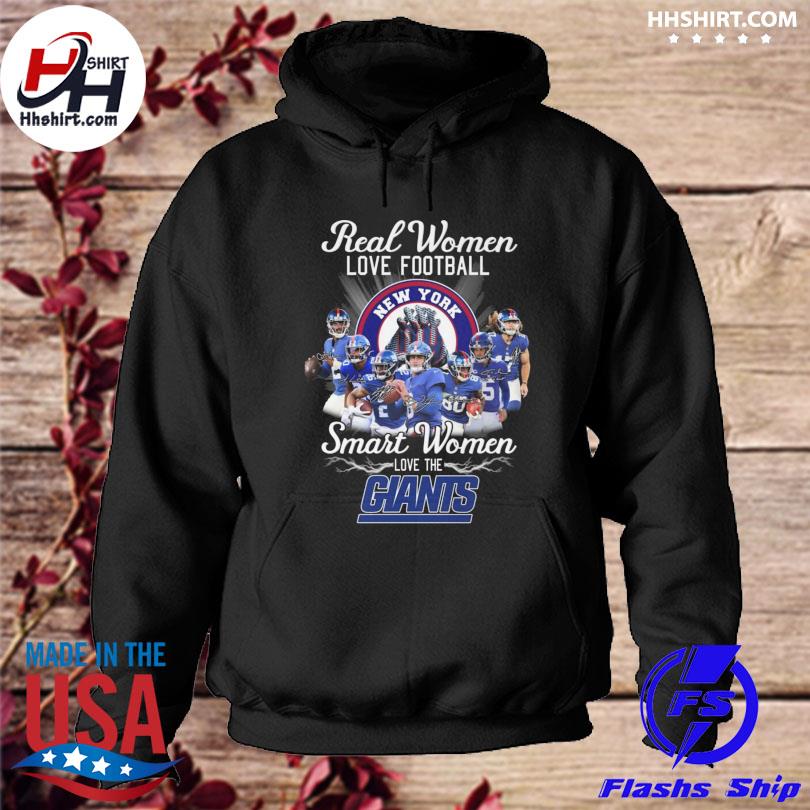 Official real women love Football smart women love the new york giants T- shirt, hoodie, sweater, long sleeve and tank top