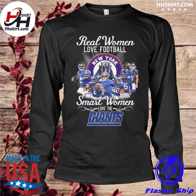 Real Women Love Football Smart Women Love The NY Giants Shirt