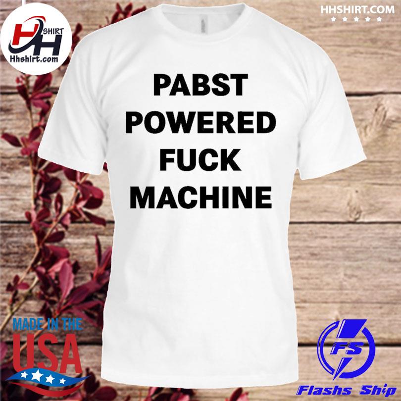 Saguarosiut pabst powered fuck machine shirt