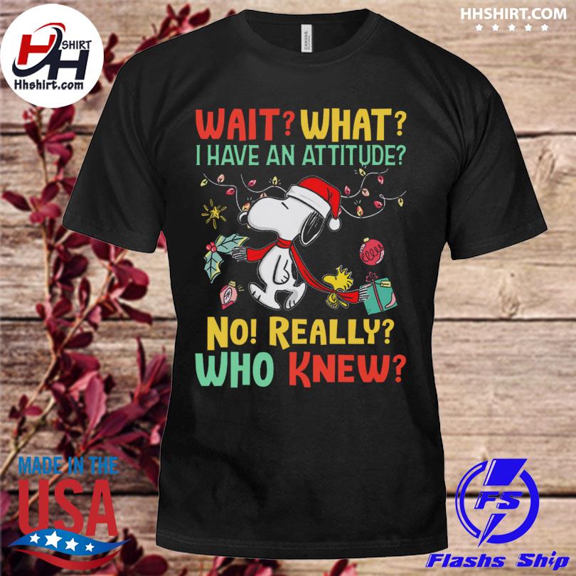 Santa snoopy wait what I have an attitude no really who knew Christmas sweater