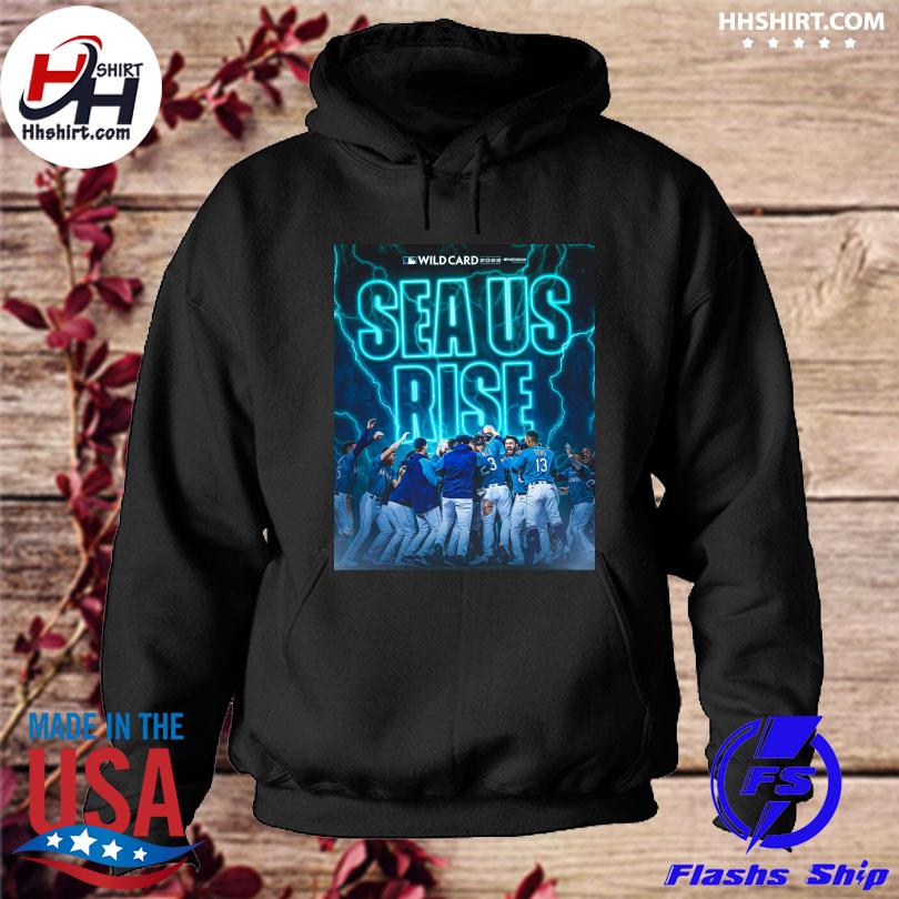 Seattle Mariners Wildcard Sea Us Rise shirt, hoodie, sweater, long sleeve  and tank top