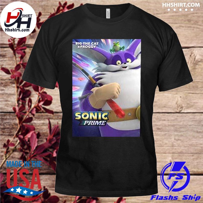 Sonic prime big the cat and froggy netflix movie shirt