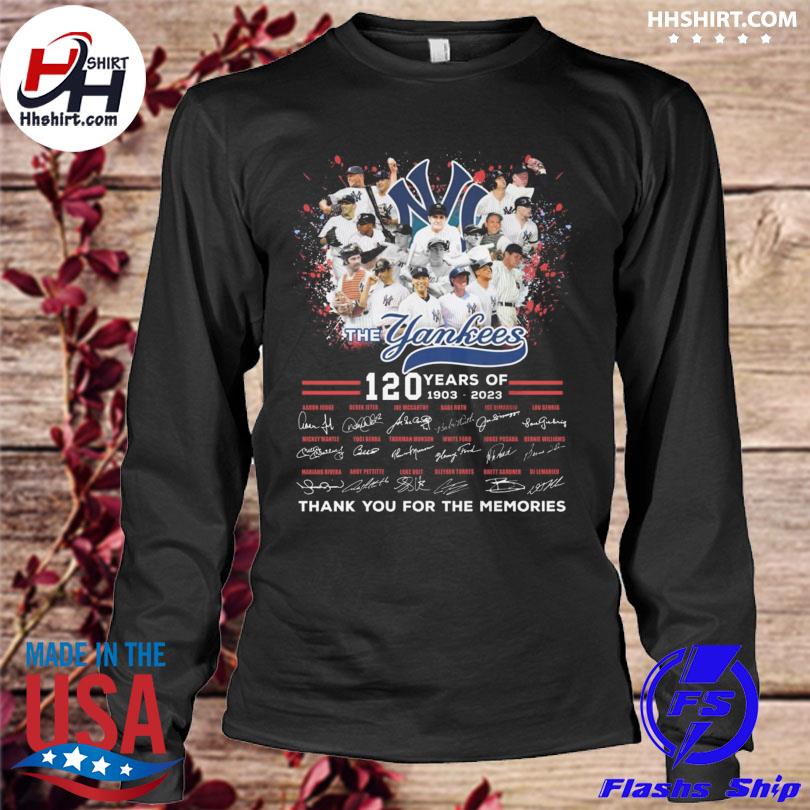 The New York Yankees 120 years of 1903 2023 thank you for the memories  signatures shirt, hoodie, sweater, long sleeve and tank top